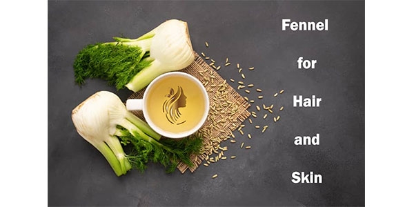 اثرات رازیانه بر پوست و مو